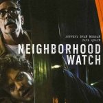 نقد فیلم Neighborhood Watch | کاراگاه‌بازی در توهم