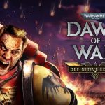 نسخه‌ Definitive بازی Warhammer 40,000: Dawn of War معرفی شد